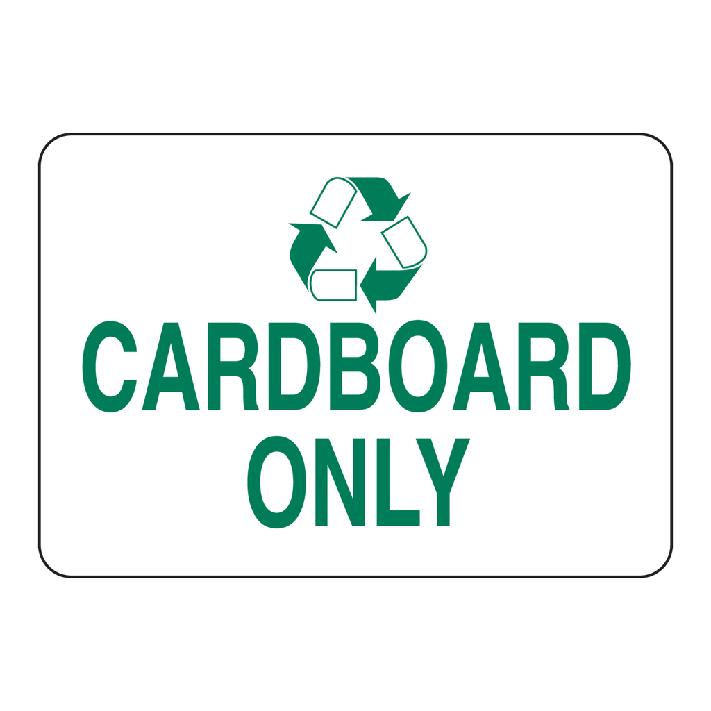 Brady Cardboard Only Sign