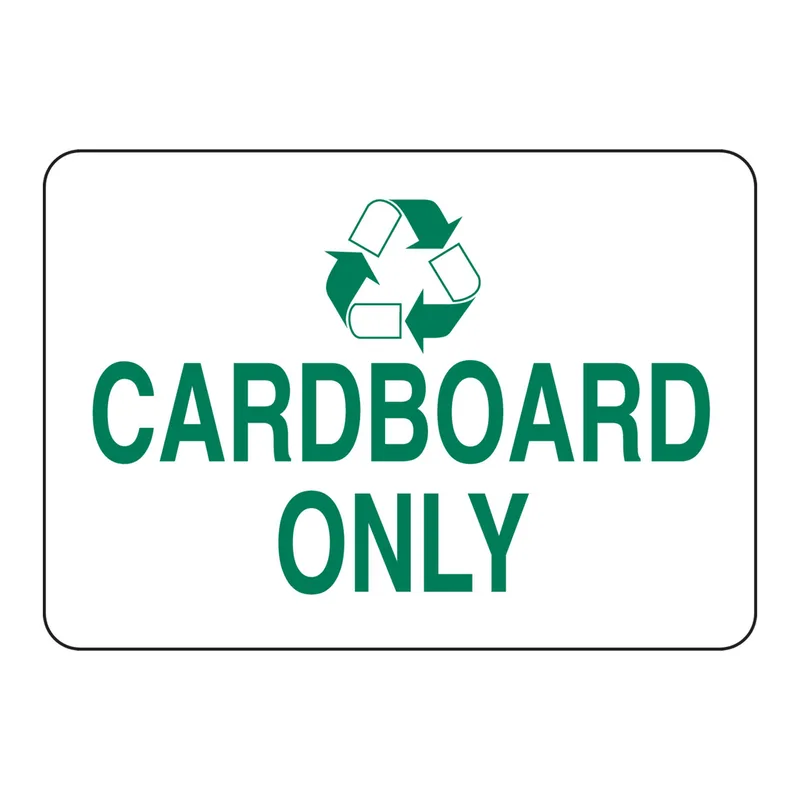 Brady Cardboard Only Sign