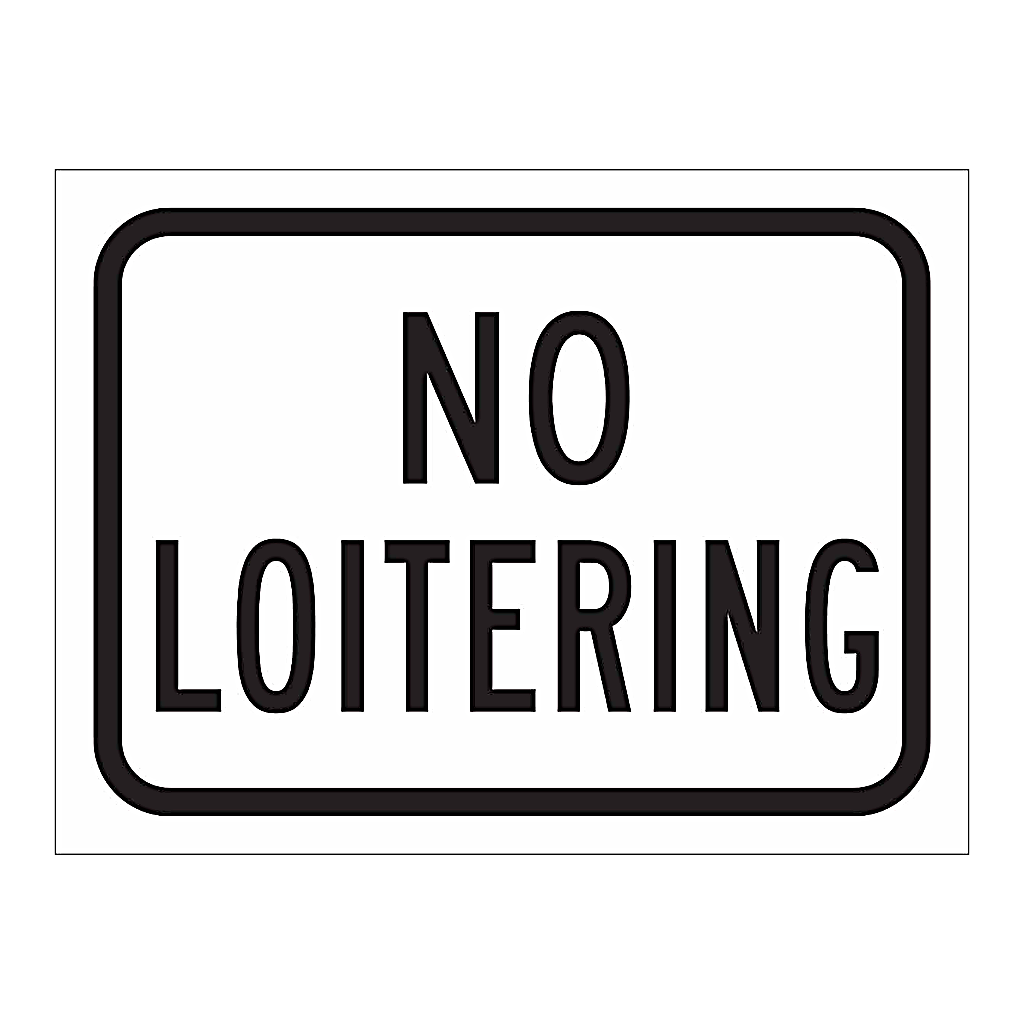 Brady No Loitering Sign