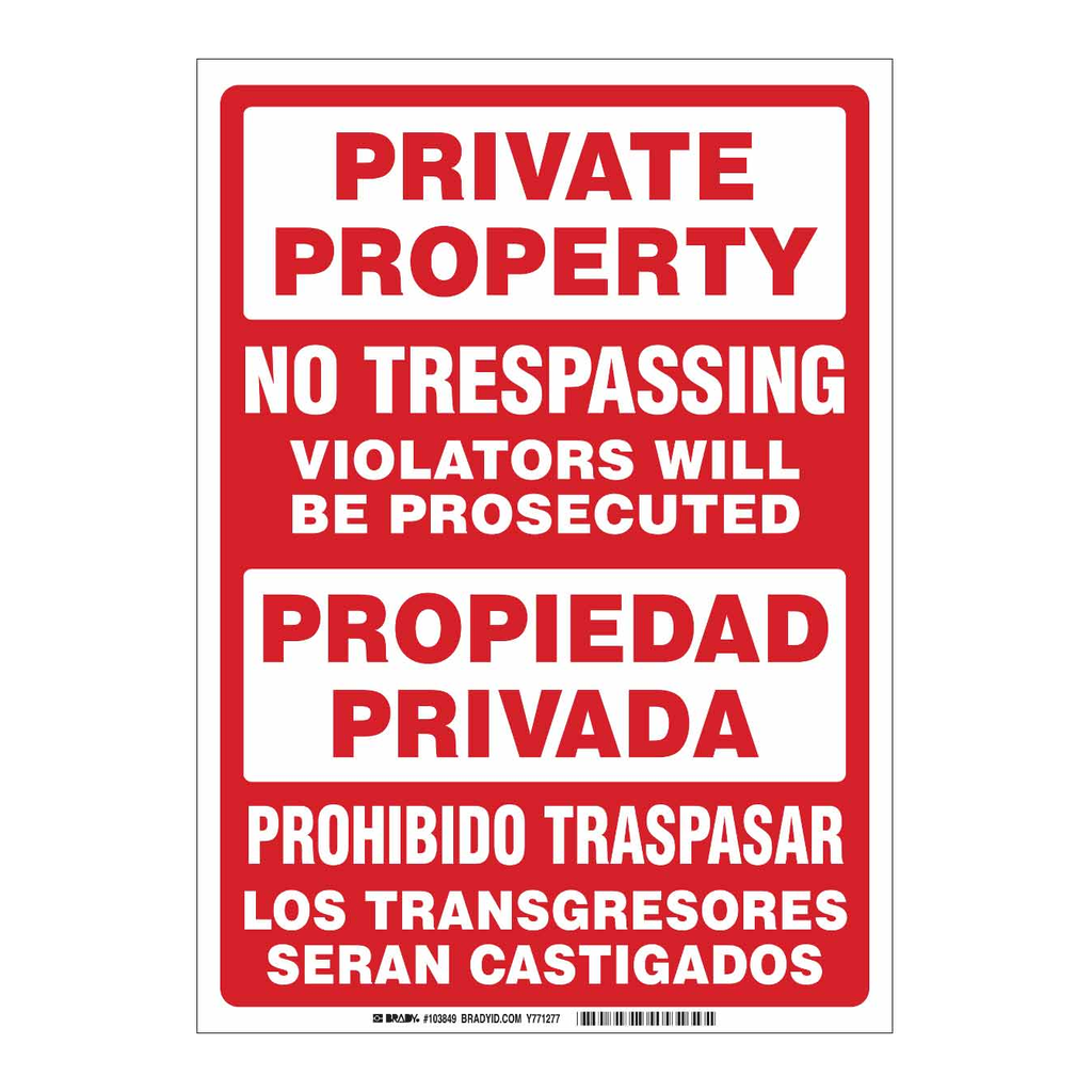 Brady Bilingual PRIVATE PROPERTY No Trespassing Violators Will Be Prosecuted Sign