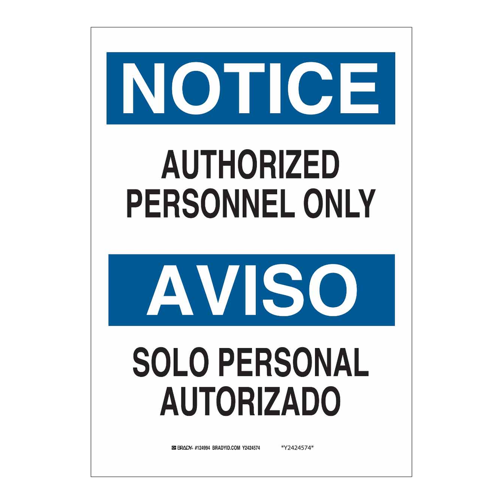 Brady Bilingual NOTICE Authorized Personnel Only Sign