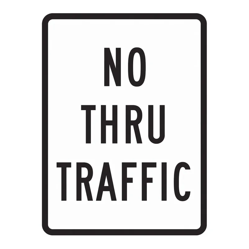Brady No Thru Traffic Sign