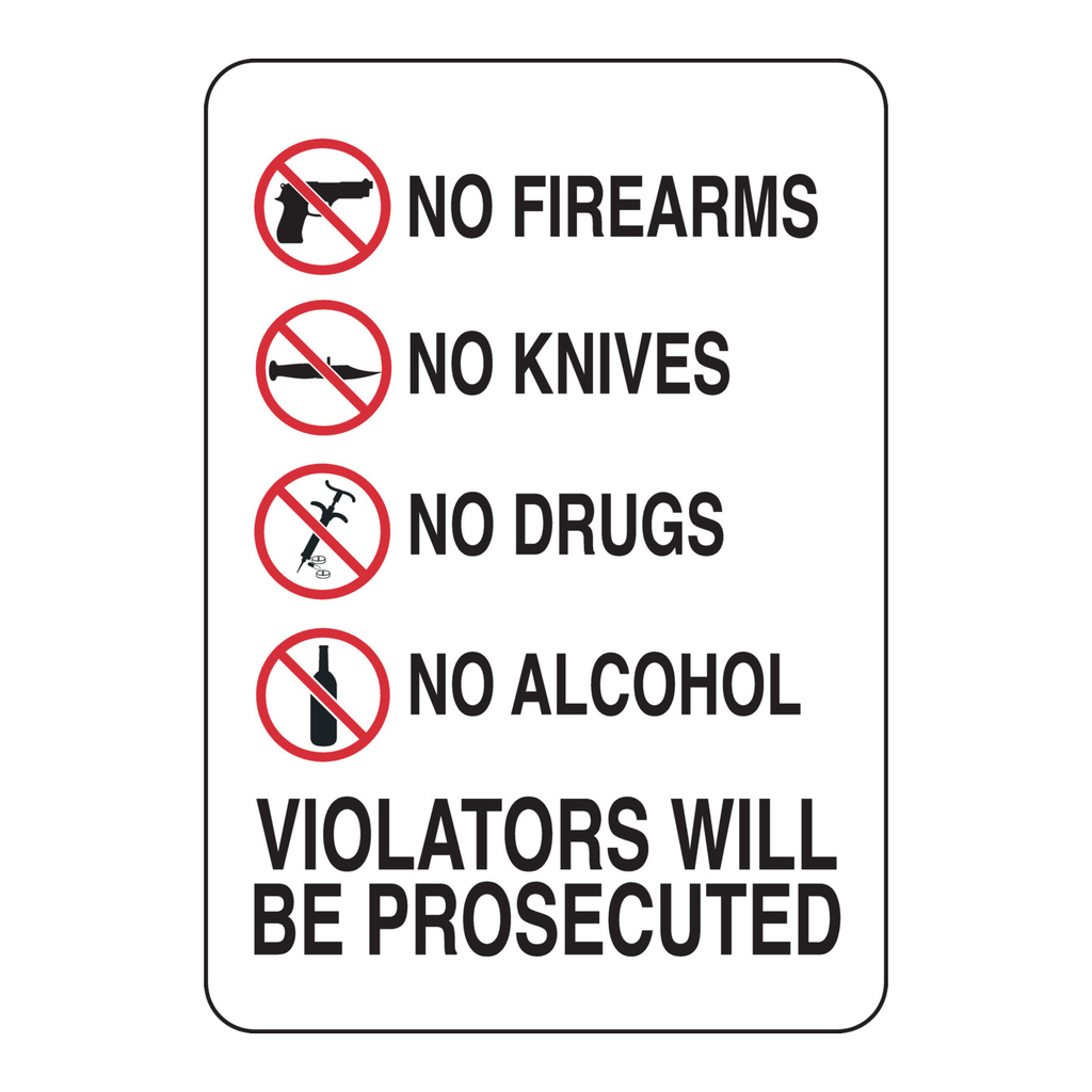 Brady No Firearms No Knives No Drugs No Alcohol Violators Will Be Prosecuted Sign