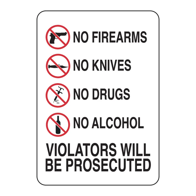 Brady No Firearms No Knives No Drugs No Alcohol Violators Will Be Prosecuted Sign