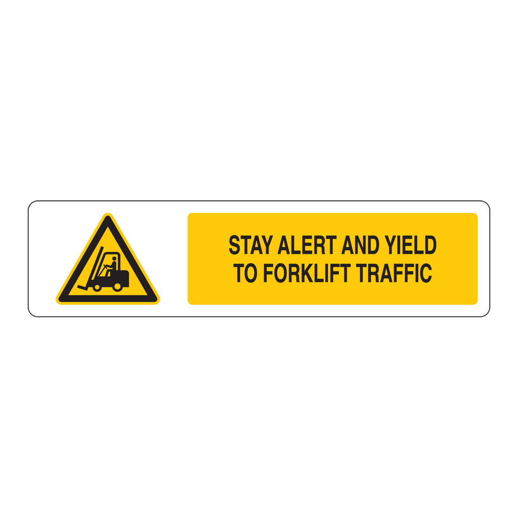 Brady Stay Alert And Yield To Forklift Traffic Slider Sign