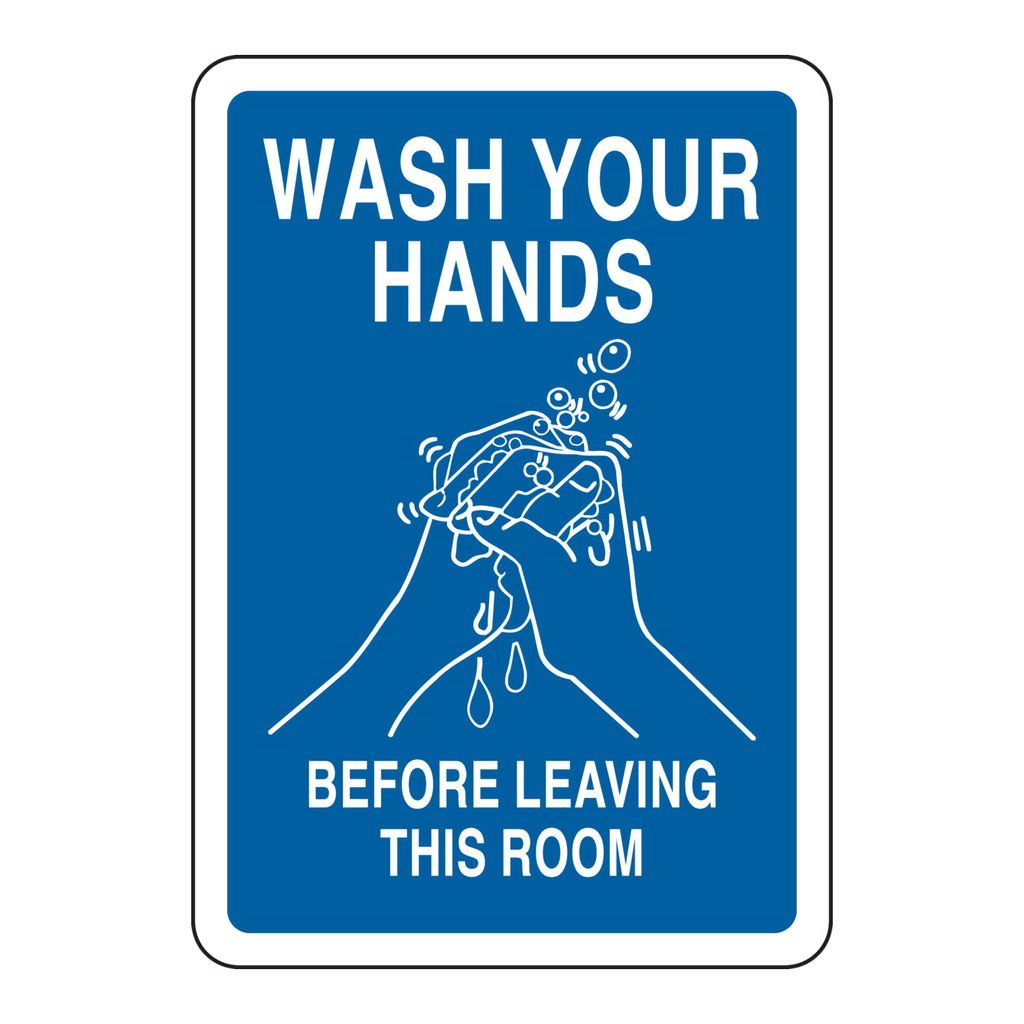 Brady Wash Your Hands Before Leaving This Room Sign