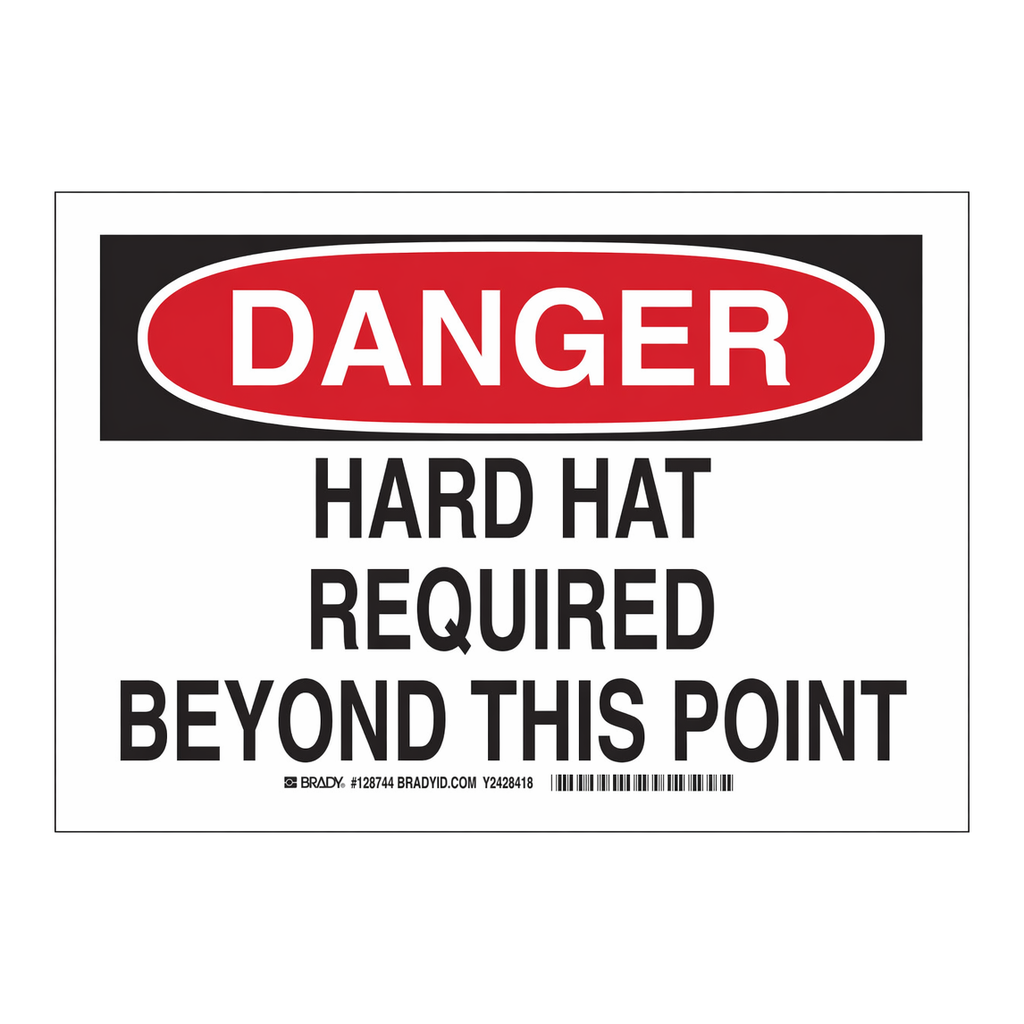 Brady DANGER Hard Hat Required Beyond This Point Sign