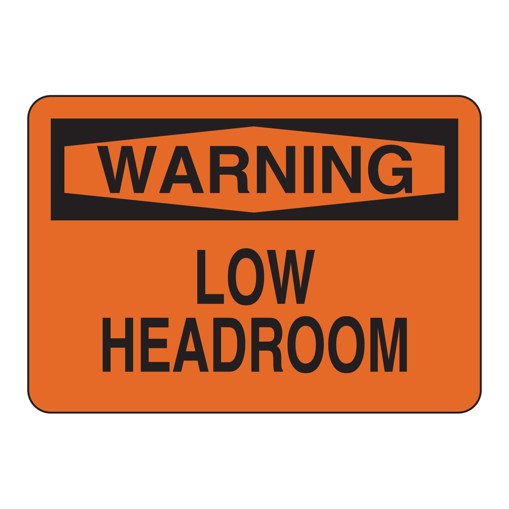 Brady WARNING Low Headroom Sign
