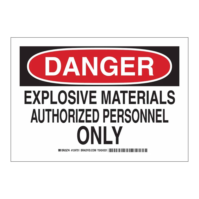 Brady DANGER Explosive Materials Authorized Personnel Only Sign
