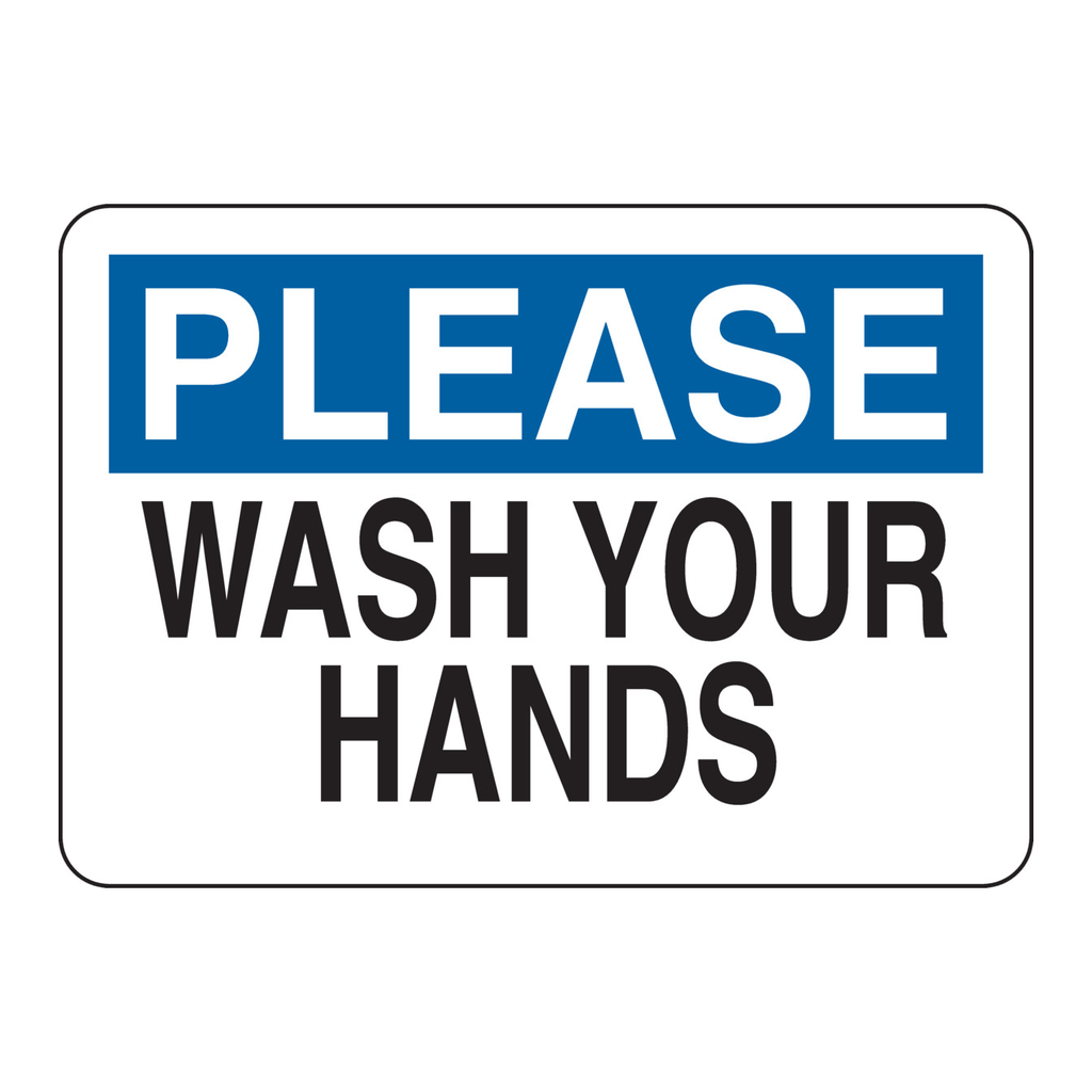Brady PLEASE Wash Your Hands Sign