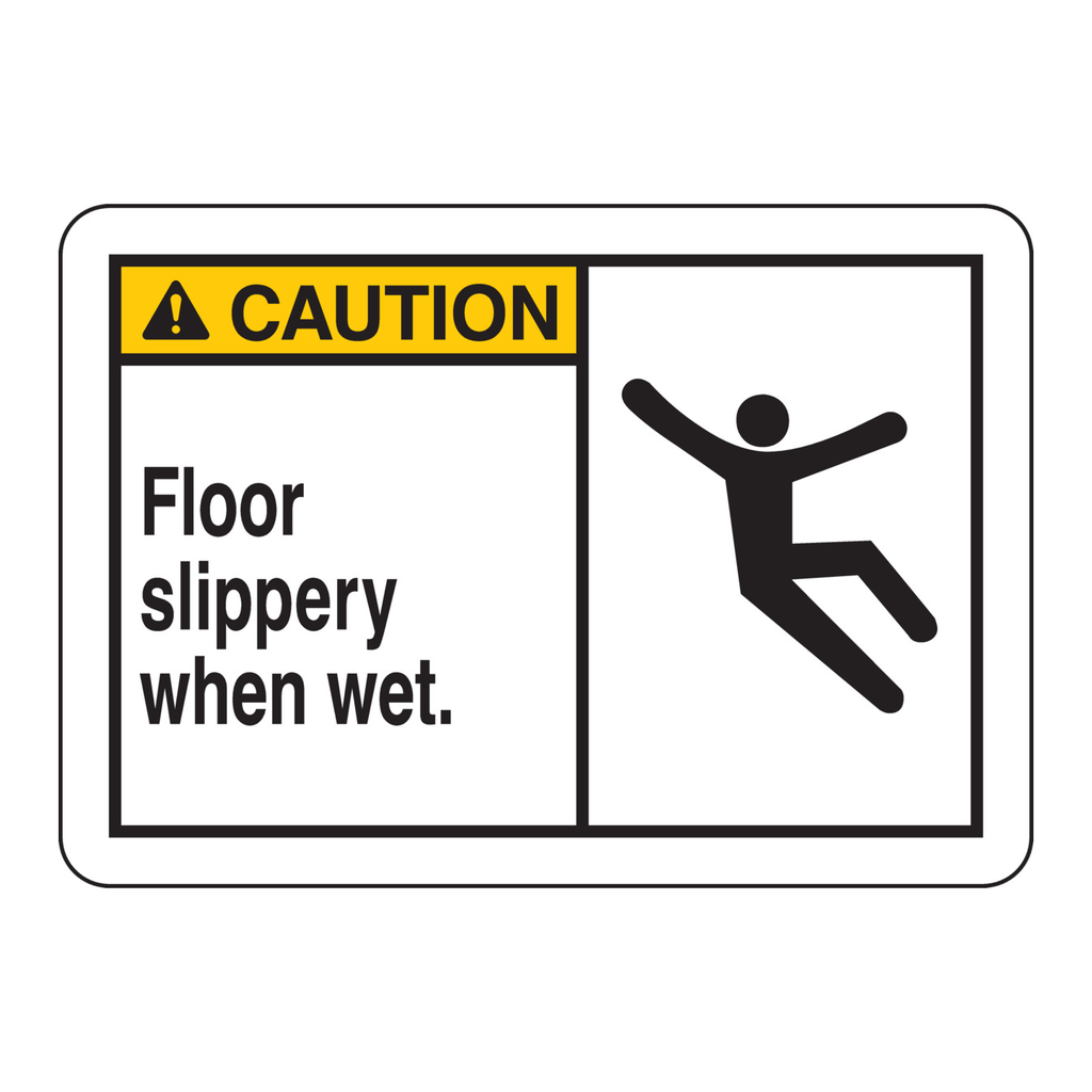Brady CAUTION Floor Slippery When Wet sign