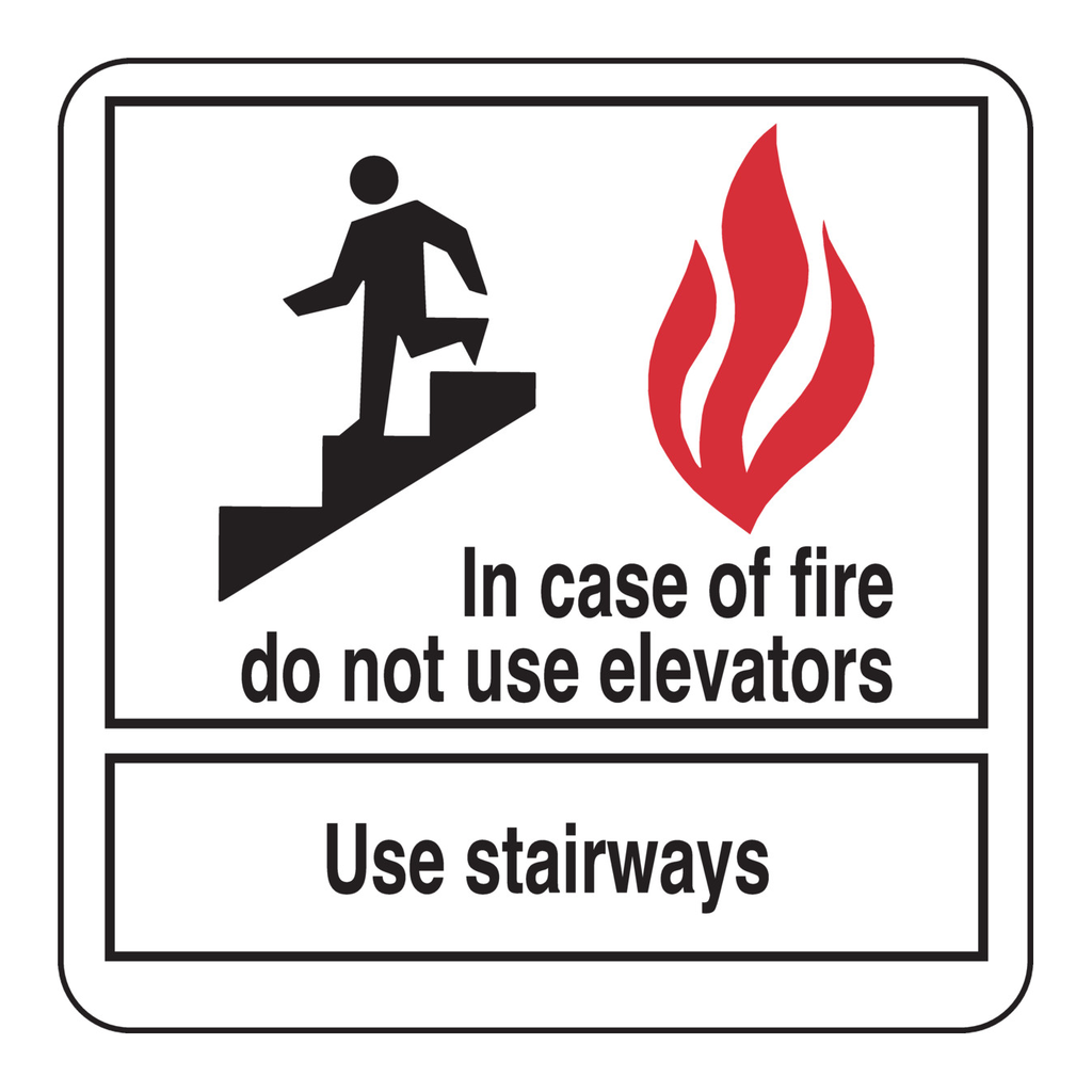 Brady In Case Of Fire Do Not Use Elevators Use Stairways Sign