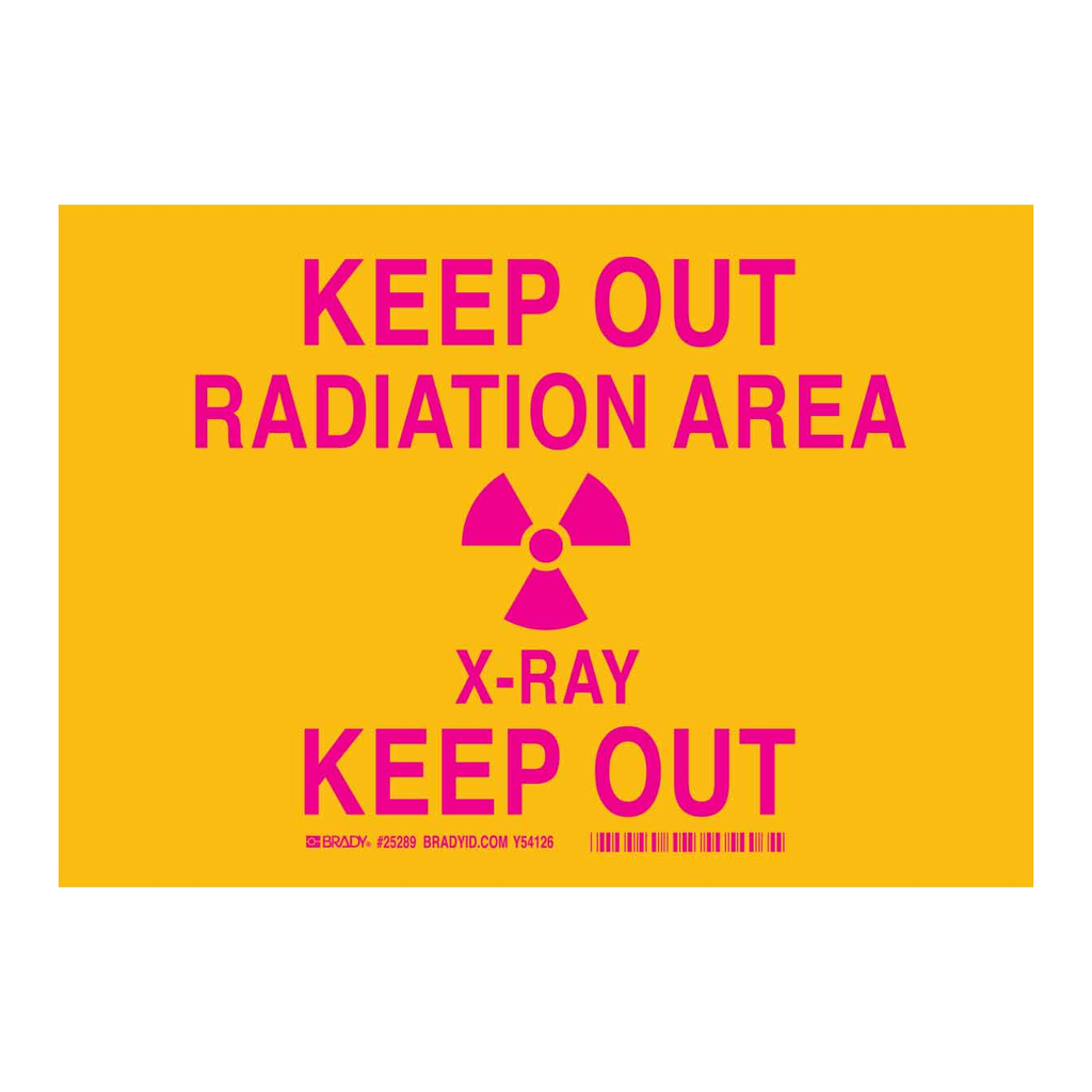 Brady Keep Out Radiation Area X-Ray Keep Out Sign