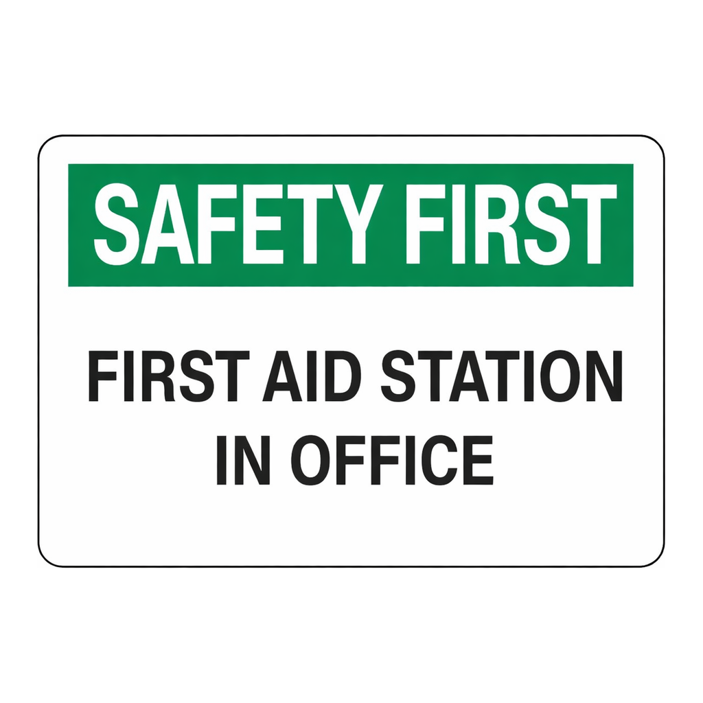 Brady SAFETY FIRST First Aid Station In Office Sign