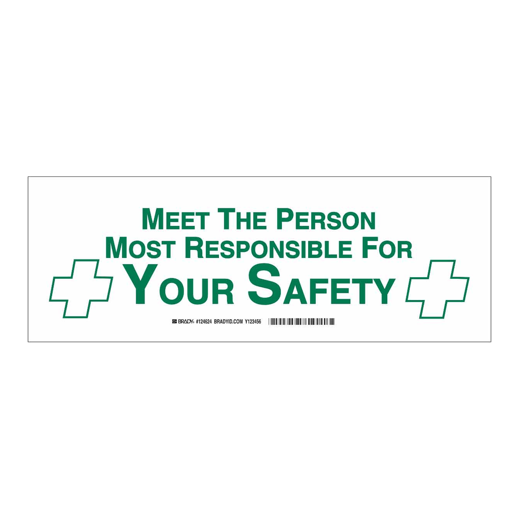 Brady Meet The Person Most Responsible For Your Safety Sign