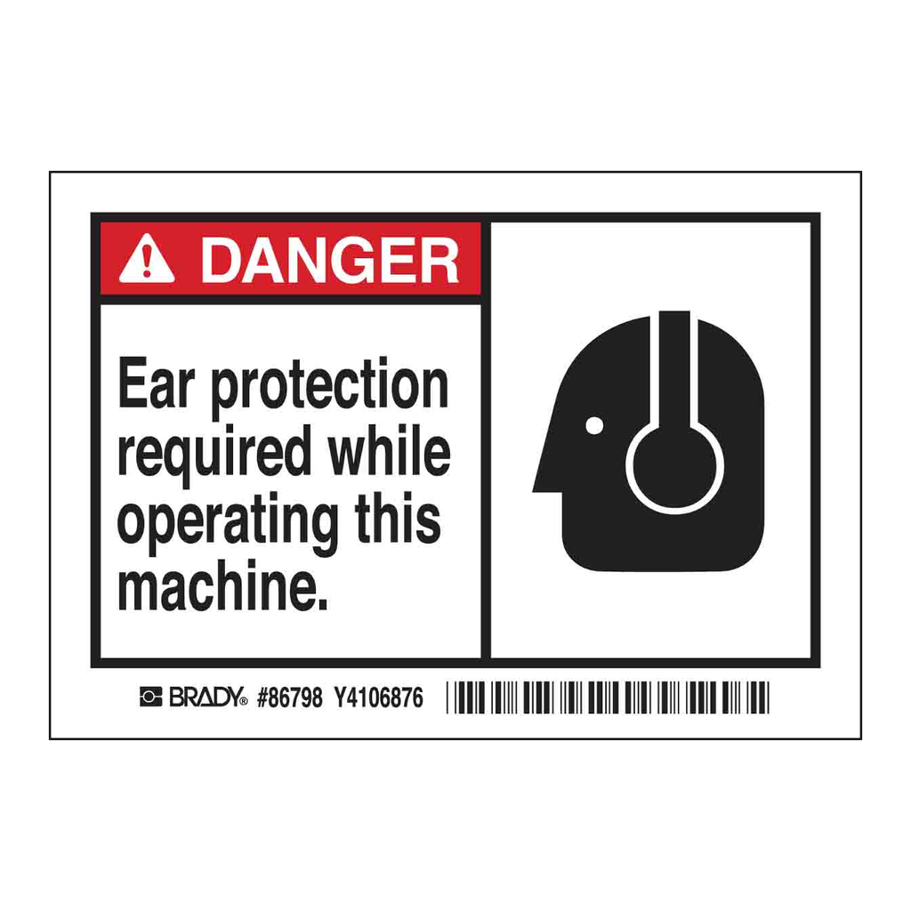 Brady DANGER Ear protection required while operating this machine. Labels
