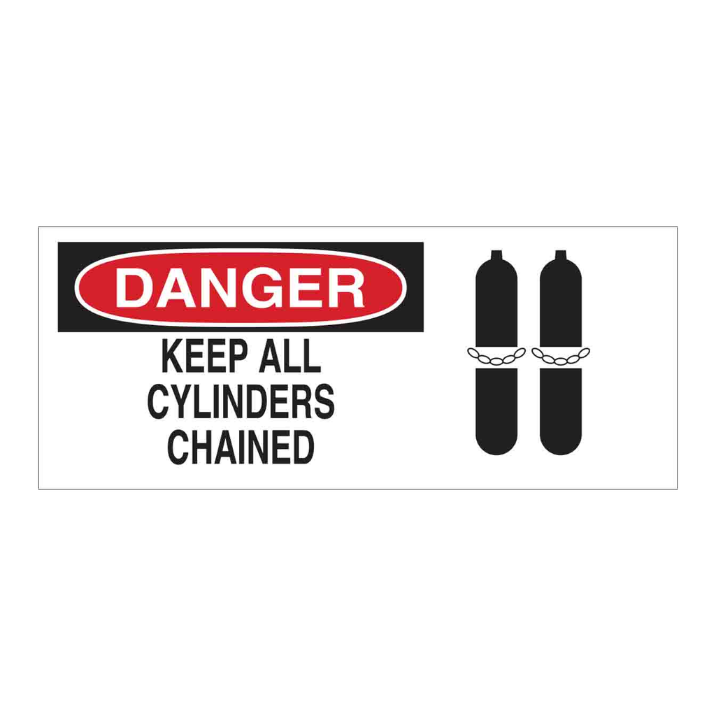 Brady DANGER Keep All Cylinders Chained Sign