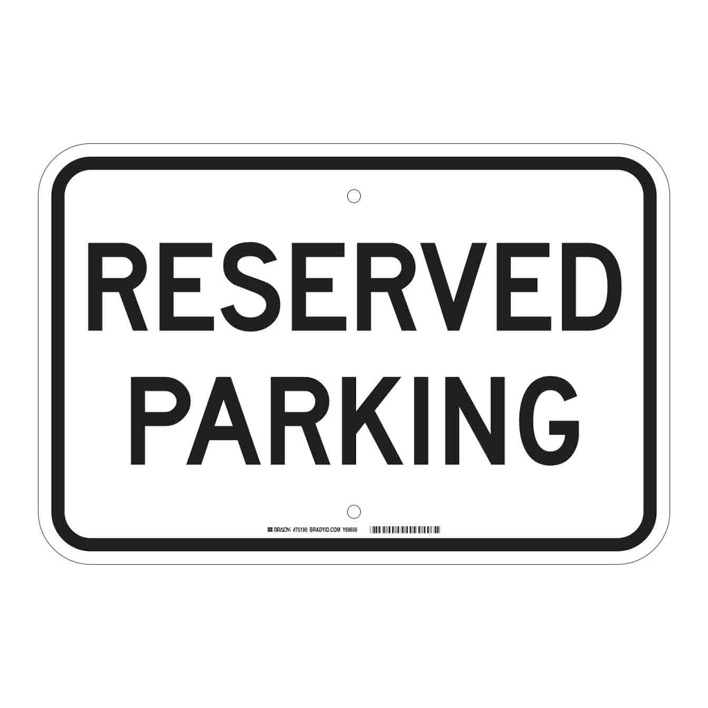 Brady Reserved Parking Sign