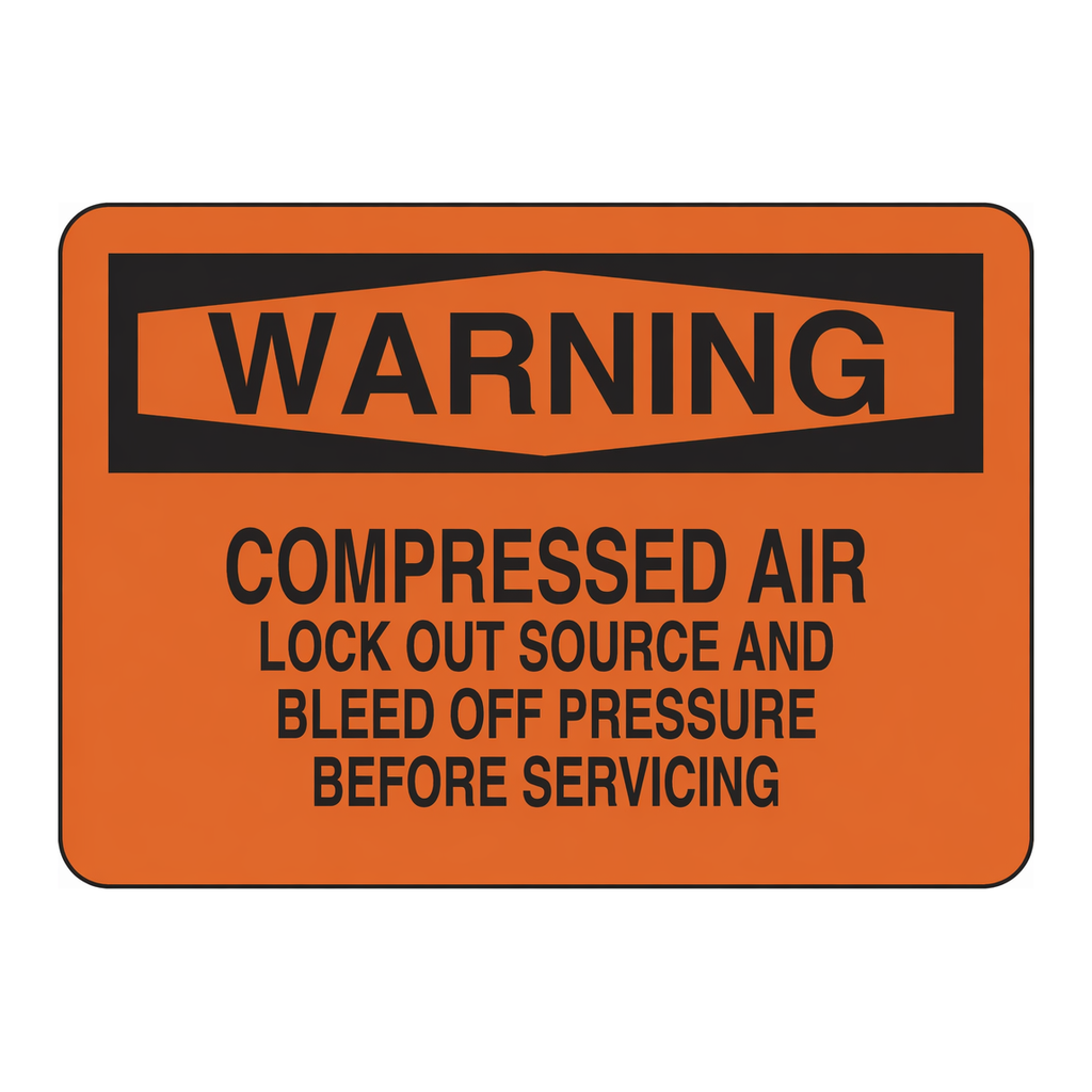 Brady WARNING Compressed Air Lock Out Source And Bleed Off Pressure Before Servicing Sign