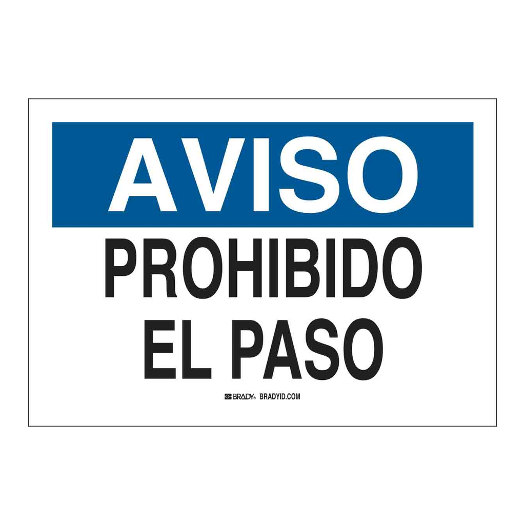 Brady AVISO Prhibido El Paso Sign