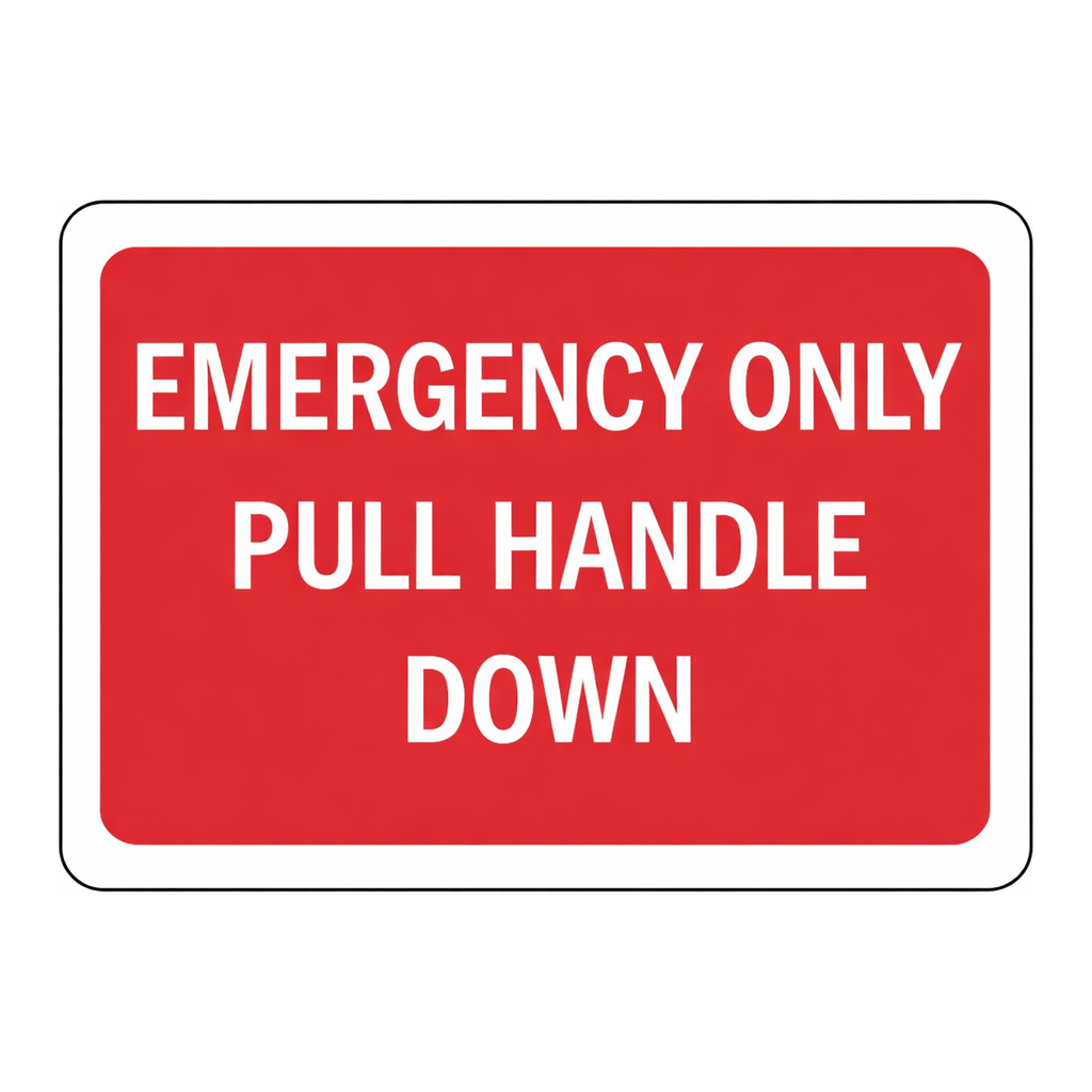 Brady Emergency Only Pull Handle Down Sign