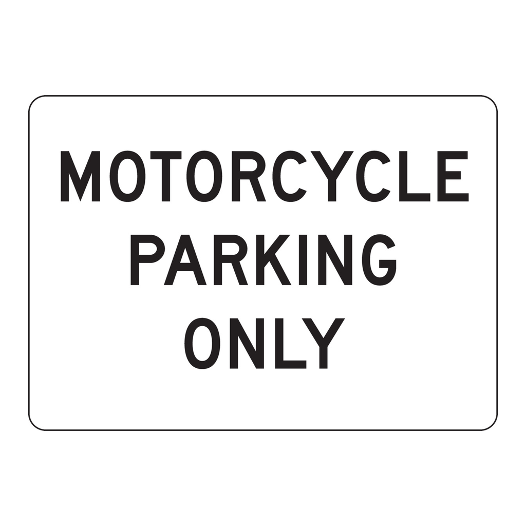 Brady Motorcycle Parking Only Sign