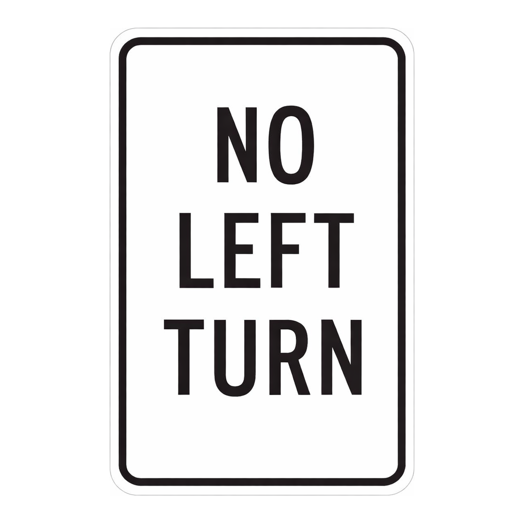 Brady No Left Turn Sign
