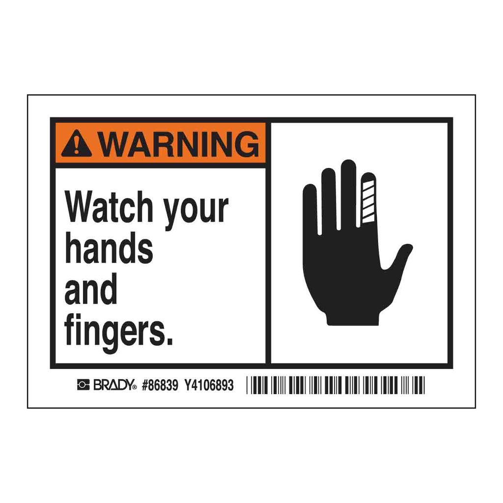 Brady WARNING Watch your hands and fingers. Labels