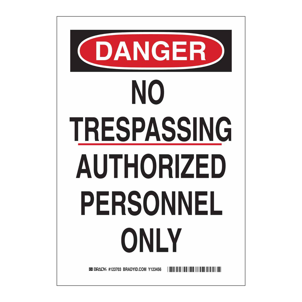 Brady DANGER No Trespassing Authorized Personnel Only Sign