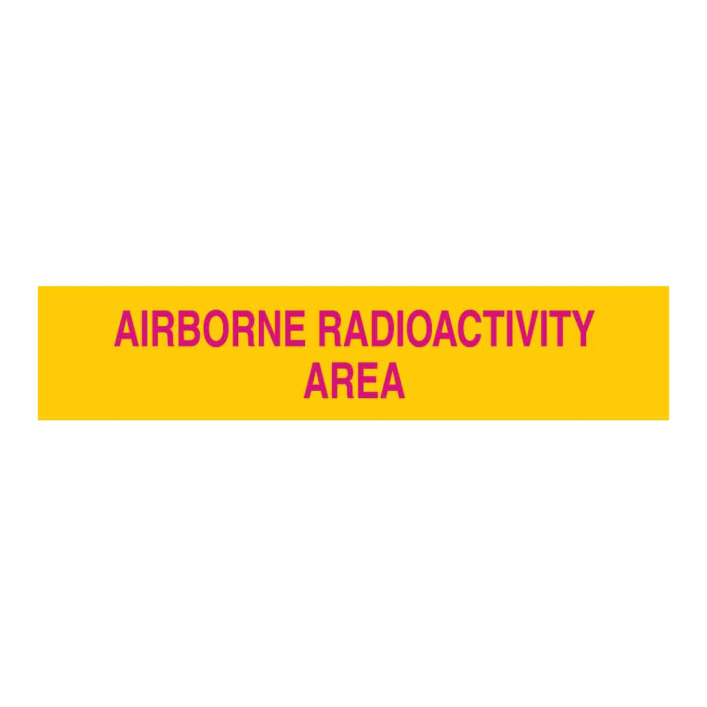 Brady Airborne Radioactivity Area Sign