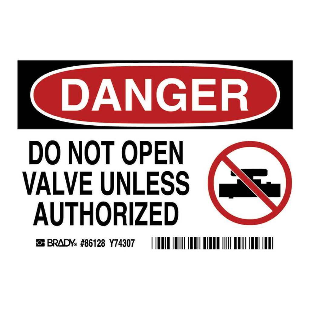Brady DANGER Do Not Open Unless Authorized Labels