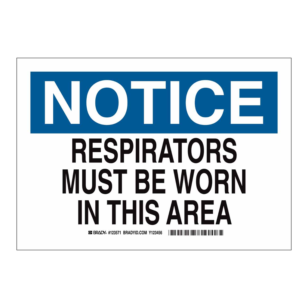 Brady NOTICE Respirators Must Be Worn In This Area Sign
