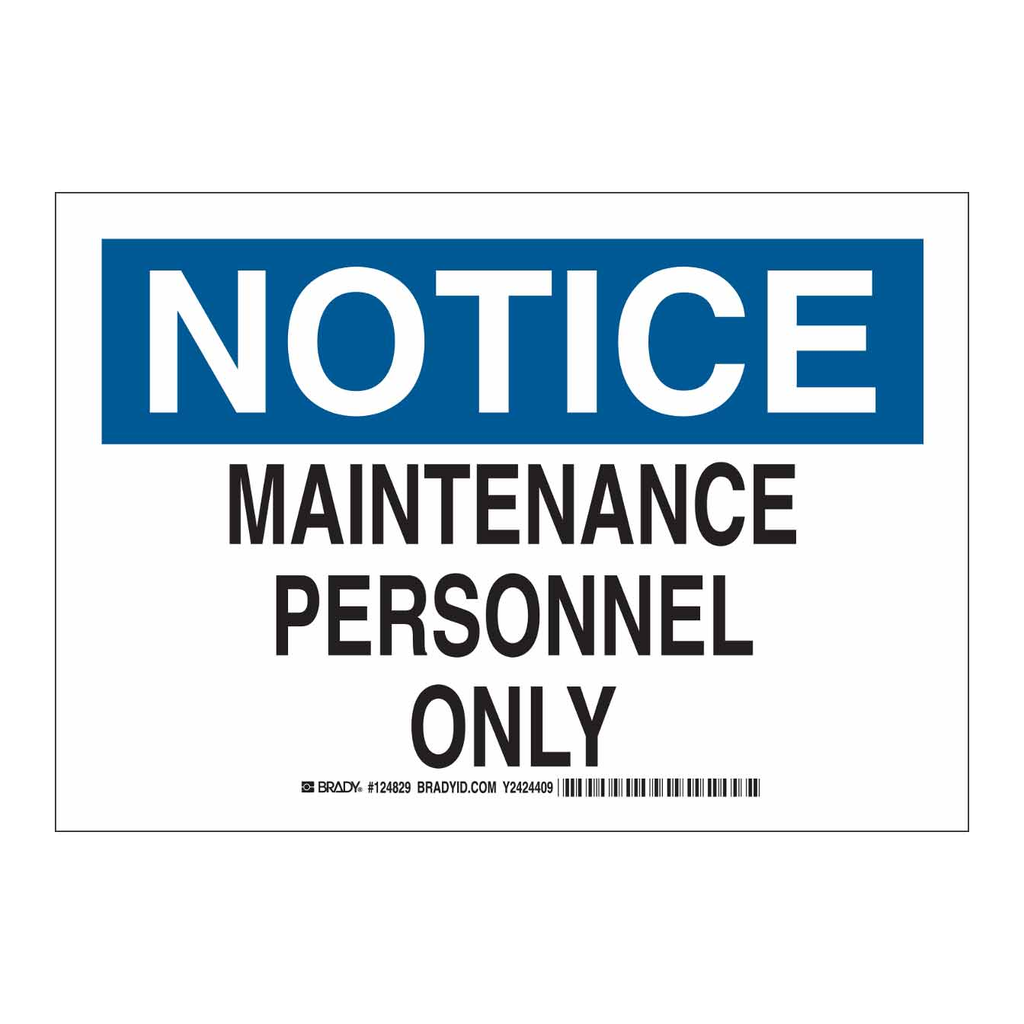Brady NOTICE Maintenance Personnel Only Sign