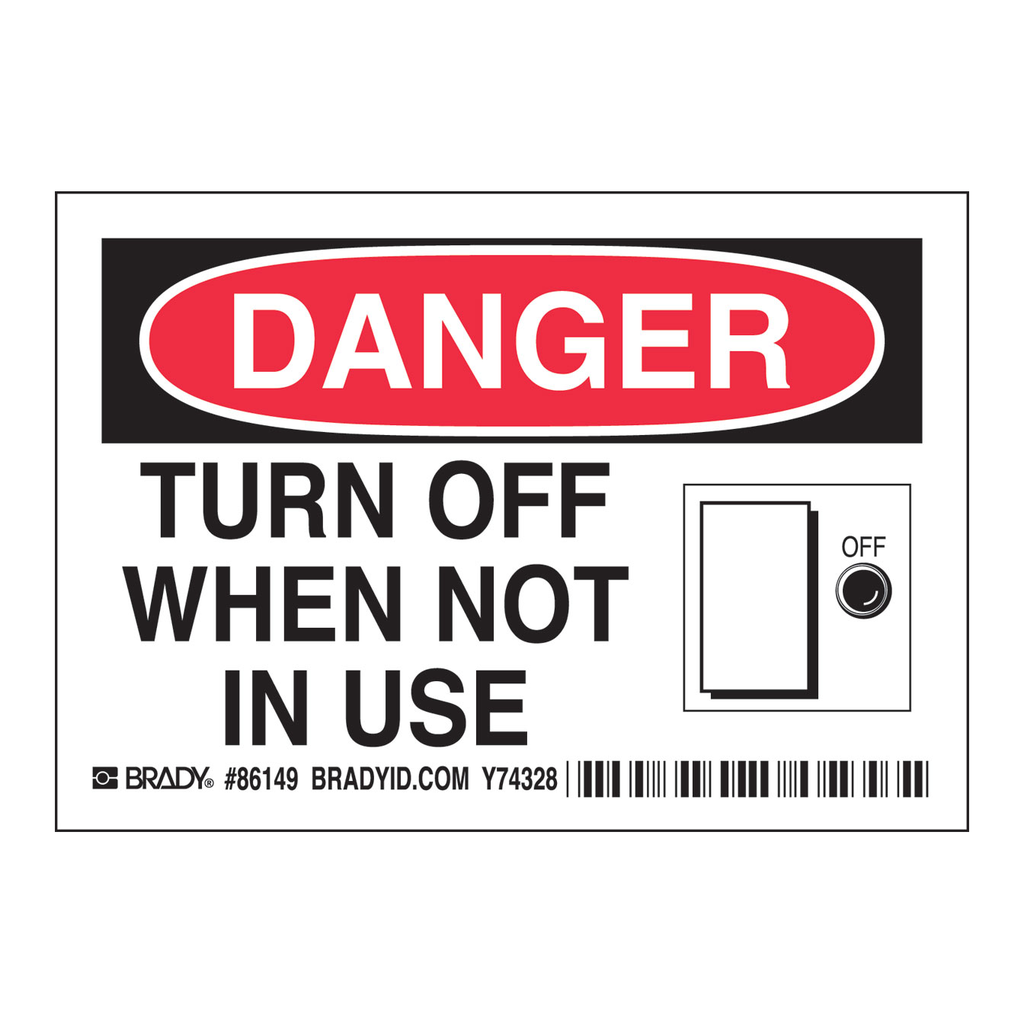 Brady DANGER Turn Off When Not In Use Labels