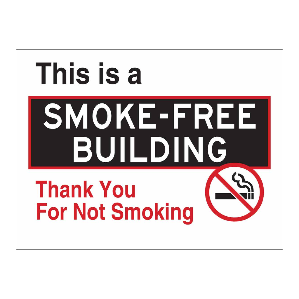 Brady This Is A Smoke Free Building Thank You For Not Smoking Sign