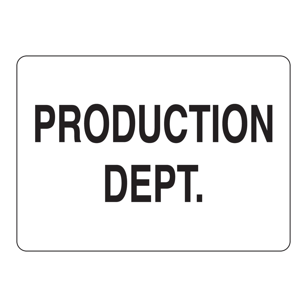 Brady Production Dept Sign