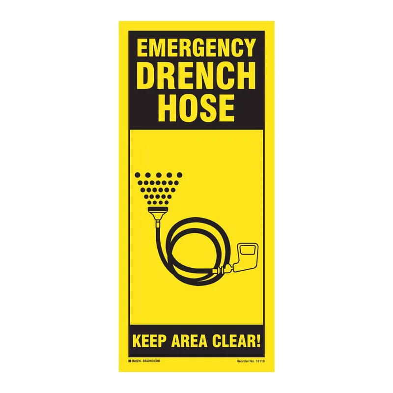 Brady EMERGENCY DRENCH HOSE Keep Area Clear! Sign