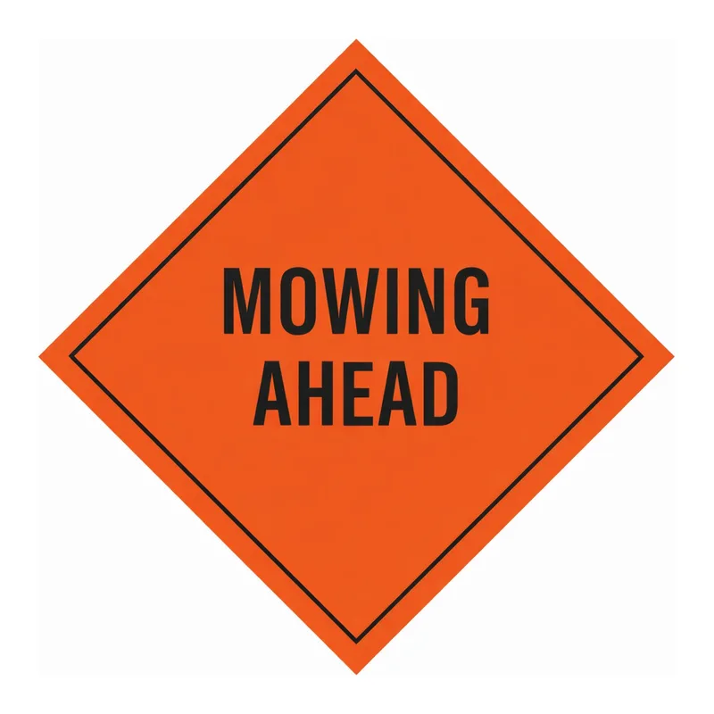 Brady Mowing Ahead Sign