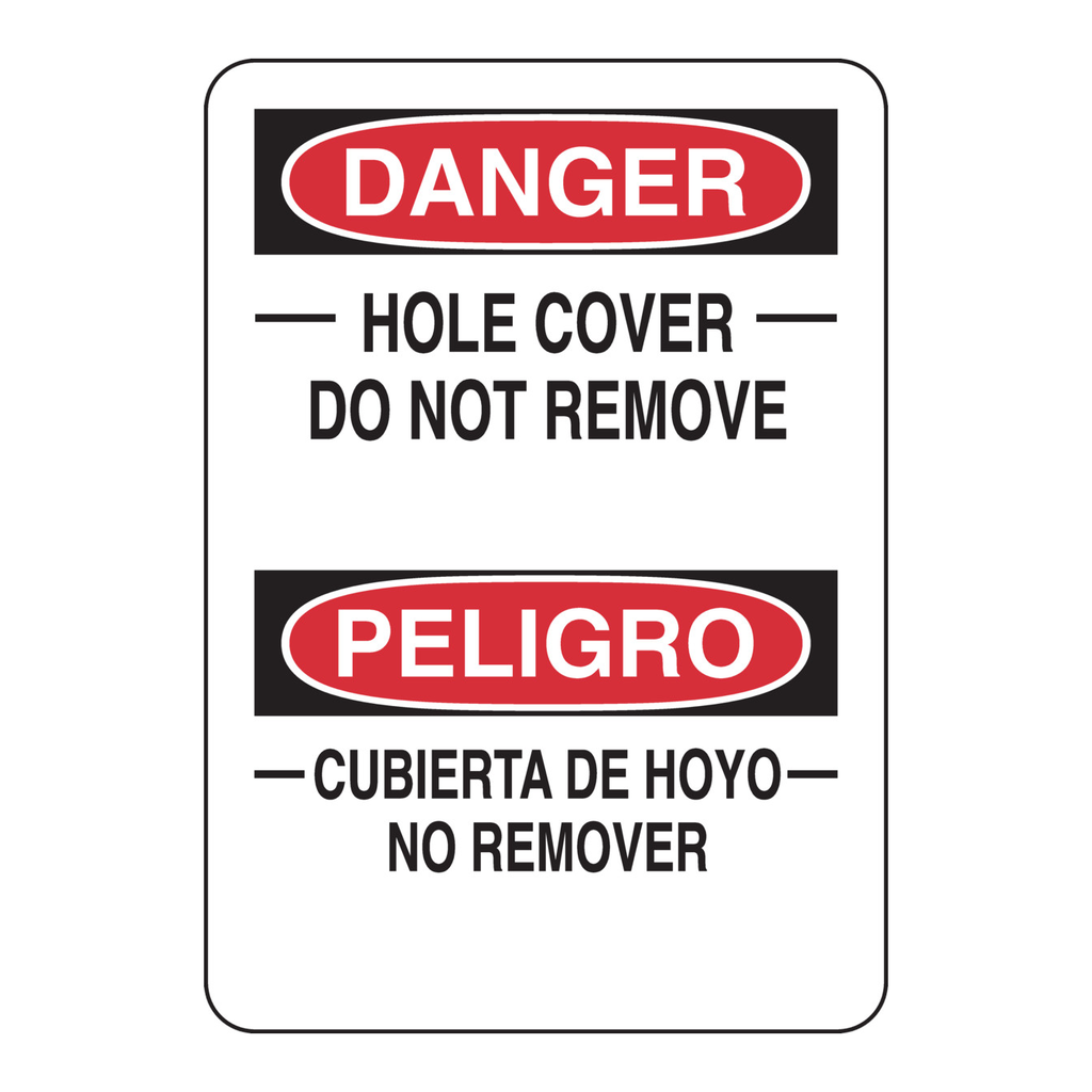 Brady Bilingual DANGER Hole Cover Do Not Remove Sign