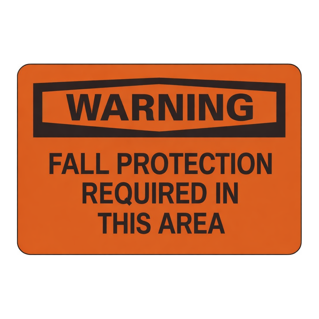 Brady WARNING Fall Protection Required In This Area Sign