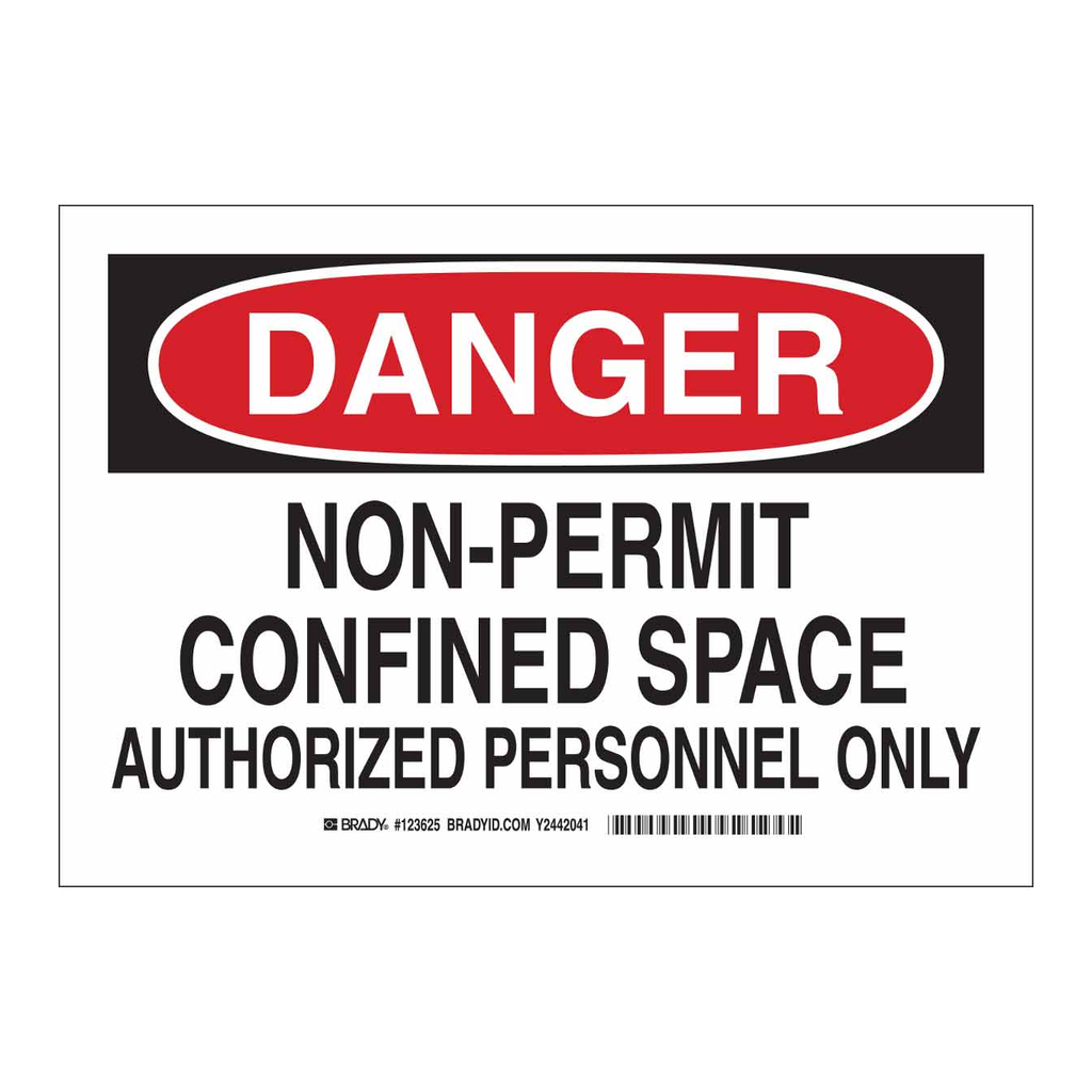Brady DANGER Non-Permit Confined Space Authorized Personnel Only Sign