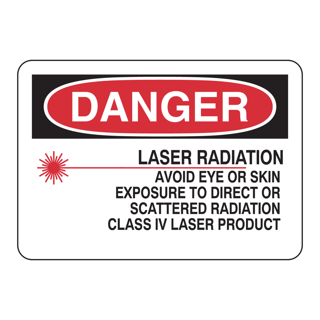 Brady DANGER Laser Radiation Avoid Eye Or Skin Exposure To Radiation Class IV Laser Product Sign