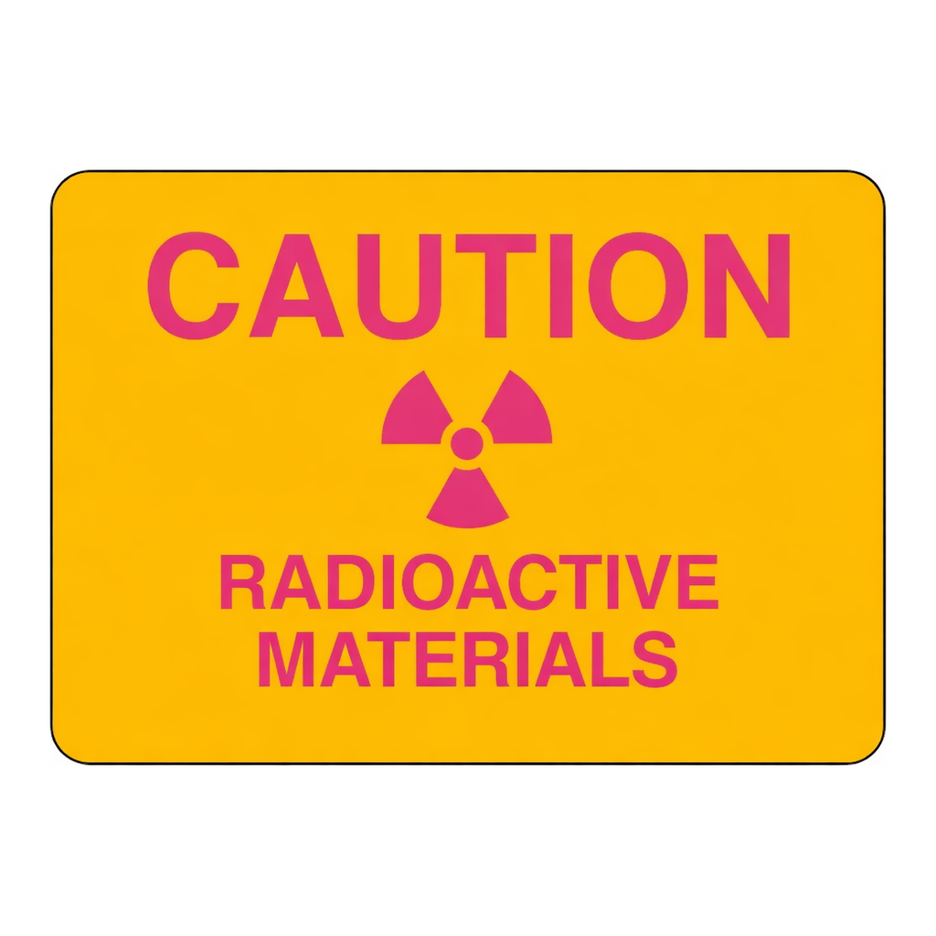 Brady CAUTION Radioactive Materials Sign