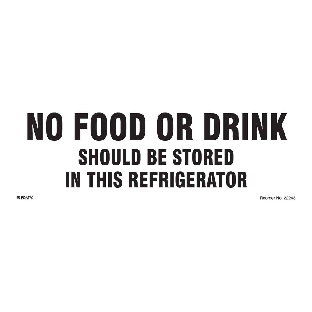 Brady No Food Or Drink Should Be Stored In This Refrigerator Sign