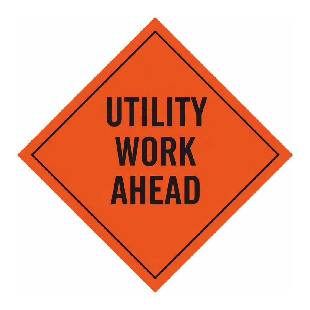 Brady Utility Work Ahead Sign