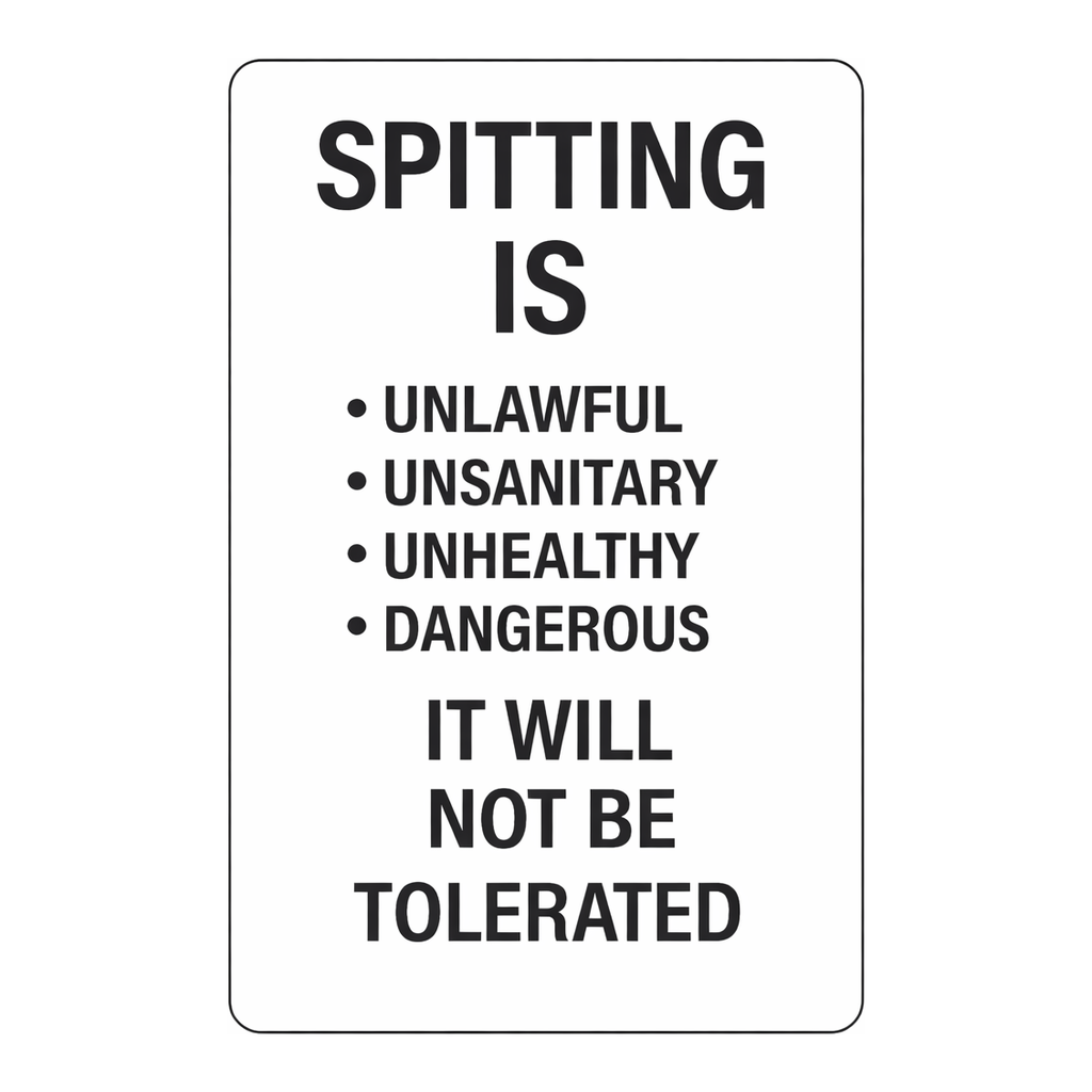 Brady Spitting Is Unlawful Unsanitary Unhealthy Dangerous It Will Not Be Tolerated Sign
