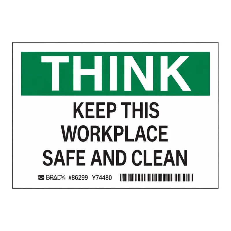 Brady THINK Keep This Workplace Safe and Clean Labels