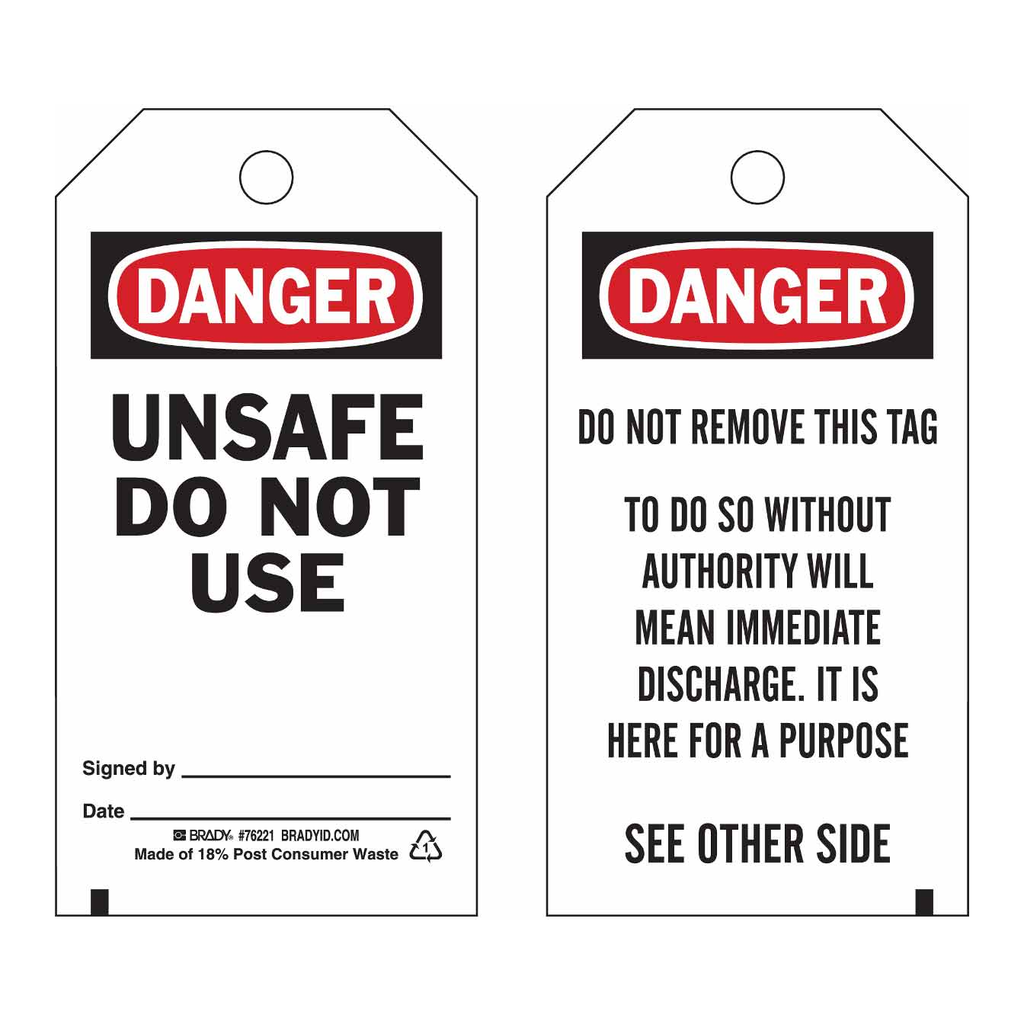 Brady Tags: DANGER: UNSAFE DO NOT USE SIGNED BY: DATE: