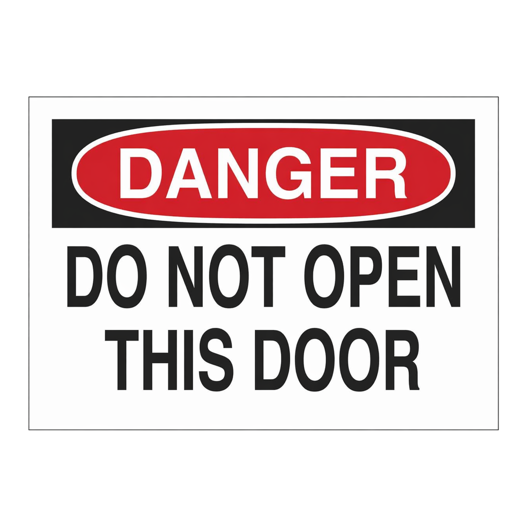 Brady DANGER Do Not Open This Door Sign