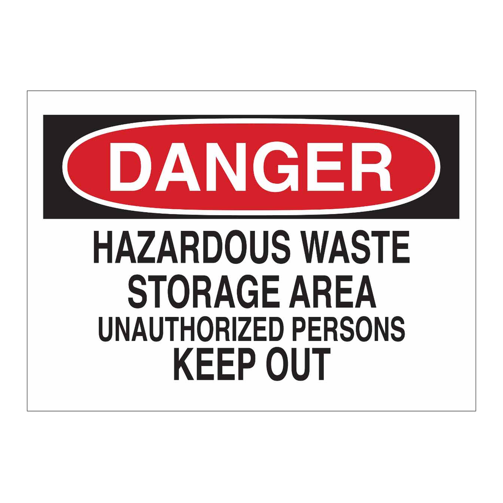 Brady DANGER Hazardous Waste Storage Area Unauthorized Persons Keep Out Sign